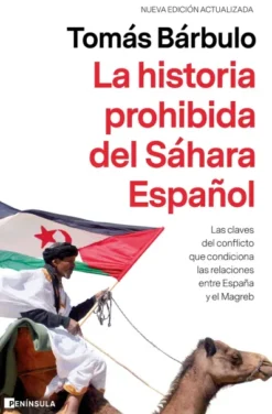 HISTORIA PROHIBIDA DEL SAHARA ESPAÑOL, LA [RUSTICA]