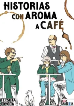 HISTORIAS CON AROMA A CAFE (TOMO UNICO) [RUSTICA]