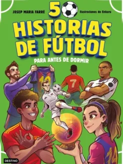 50 HISTORIAS DE FUTBOL PARA ANTES DE DORMIR [CARTONE]