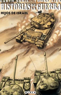 HISTORIAS DE LA GUERRA Nº02: HIJOS DE ISRAEL [RUSTICA]