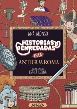 HISTORIAS ENREDADAS EN LA ANTIGUA ROMA [RUSTICA]