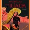 HISTORIAS MAS BELLAS DE LA ILIADA, LAS [CARTONE]