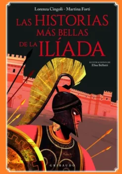 HISTORIAS MAS BELLAS DE LA ILIADA, LAS [CARTONE]