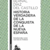 HISTORIA VERDADERA DE LA CONQUISTA DE LA NUEVA ESPAÑA [BOLSILLO]