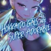HOKKAIDO GALS ARE SUPER ADORABLE Nº07 [RUSTICA]
