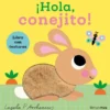 HOLA CONEJITO! (LIBRO CON TEXTURAS) [CARTONE]