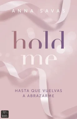 HOLD ME [RUSTICA]