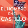 HOMBRE EN EL CASTILLO, EL (PHILIP K. DICK) [RUSTICA]