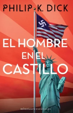 HOMBRE EN EL CASTILLO, EL (PHILIP K. DICK) [RUSTICA]