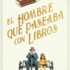 HOMBRE QUE PASEABA CON LIBROS, EL [RUSTICA]