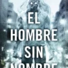 HOMBRE SIN NOMBRE, EL (INCLUYE POSTAL DE REGALO) [RUSTICA]