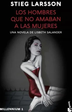 HOMBRES QUE NO AMABAN A LAS MUJERES, LOS (TRILOGIA MILLENNIUM 1) [BOLSILLO]