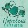 HOPELESS: SIN REMEDIO (CHESTNUT SPRINGS 5) [RUSTICA]