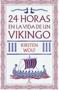 24 HORAS EN LA VIDA DE UN VIKINGO [RUSTICA]