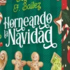 HORNEANDO LA NAVIDAD (E. CANTOS PINTADOS) [RUSTICA]