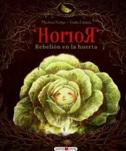 HORROR: REBELION EN LA HUERTA [CARTONE]