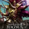 HORUS HERESY PRIMARCHS Nº03: MAGNUS EL ROJO SEÑOR DE PROSPERO (WARHAMMER 40.000) [RUSTICA]