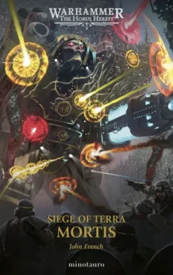 HORUS HERESY SIEGE OF TERRA Nº05: MORTIS (WARHAMMER 40.000) [RUSTICA]
