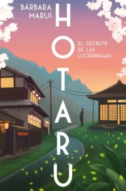HOTARU: EL SECRETO DE LAS LUCIERNAGAS [RUSTICA]