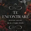 HUNTING ADELINE: TE ENCONTRARE (DUETO DEL GATO Y EL RATON 2) [RUSTICA]