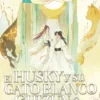 HUSKY Y SU GATO BLANCO SHIZUN, EL Nº04 [RUSTICA]