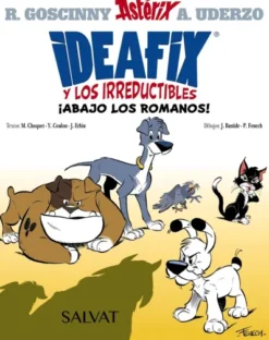 IDEAFIX Y LOS IRREDUCTIBLES VOL.1: ¡ABAJO LOS ROMANOS! (ASTERIX) [RUSTICA]