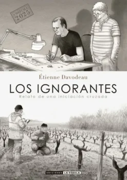 IGNORANTES, LOS: RELATO DE UNA INICIACION CRUZADA (COSECHA 2025) [RUSTICA]