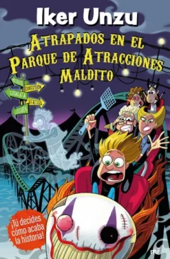 IKER UNZU Nº02: ATRAPADOS EN EL PARQUE DE ATRACCIONES MALDITO [CARTONE]