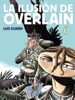 ILUSION DE OVERLAIN, LA [CARTONE]