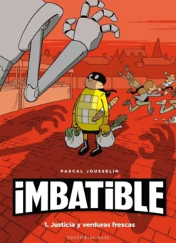 IMBATIBLE Nº1: JUSTICIA Y VERDURAS FRESCAS [CARTONE]