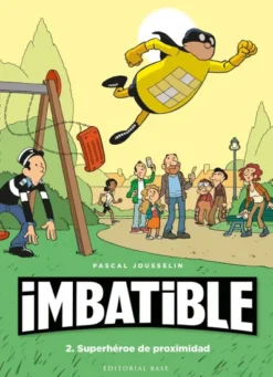 IMBATIBLE Nº2: SUPERHEROE DE PROXIMIDAD [CARTONE]
