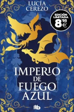 IMPERIO DE FUEGO AZUL (SAGA FENIX & DRAGON 1) EDICION LIMITADA [BOLSILLO]