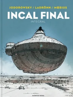 INCAL FINAL (EDICION INTEGRAL) [CARTONE]