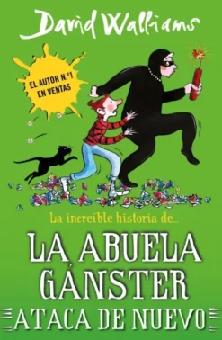 INCREIBLE HISTORIA DE LA ABUELA GANSTER ATACA DE NUEVO, LA [CARTONE]