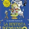 INCREIBLE HISTORIA DE LA DENTISTA DEMONIO, LA [CARTONE]