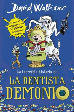 INCREIBLE HISTORIA DE LA DENTISTA DEMONIO, LA [CARTONE]