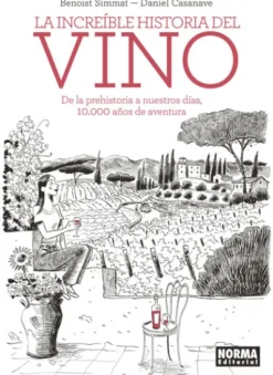 INCREIBLE HISTORIA DEL VINO, LA [CARTONE]