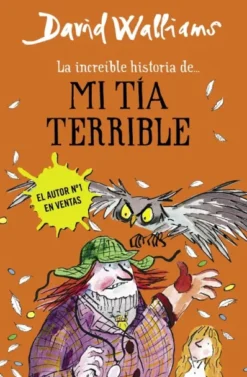 INCREIBLE HISTORIA DE MI TIA TERRIBLE, LA [CARTONE]