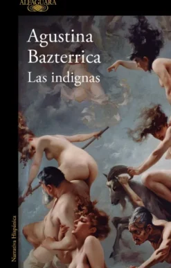 INDIGNAS, LAS [RUSTICA]