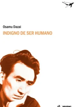 INDIGNO DE SER HUMANO [RUSTICA]