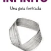 INFINITO: UNA GUIA ILUSTRADA [RUSTICA]