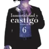 INMORTALIDAD Y CASTIGO Nº06 [RUSTICA]