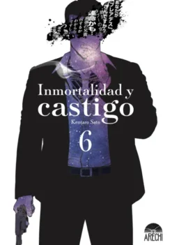 INMORTALIDAD Y CASTIGO Nº06 [RUSTICA]