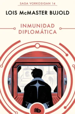INMUNIDAD DIPLOMATICA (LAS AVENTURAS DE MILES VORKOSIGAN 14) [BOLSILLO]