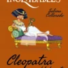 INOLVIDABLES: CLEOPATRA REINA DEL DESIERTO [RUSTICA]
