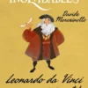 INOLVIDABLES: LEONARDO DA VINCI GENIO INMORTAL [RUSTICA]