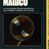 INSTANTE MAGICO: LOS DIEZ DESCUBRIMIENTOS ASOMBROSOS [RUSTICA]
