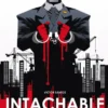 INTACHABLE: 30 AÑOS DE CORRUPCION [RUSTICA]