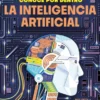 INTELIGENCIA ARTIFICIAL, LA [CARTONE]