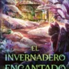 INVERNADERO ENCANTADO, EL (SPELLSHOP 2) [RUSTICA]
